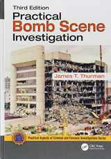 9781498773089-1498773087-Practical Bomb Scene Investigation (Practical Aspects of Criminal and Forensic Investigations)