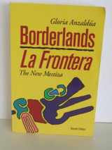 9781879960565-1879960567-Borderlands: The New Mestiza = La Frontera