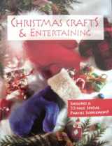9781589231986-1589231988-"Christmas Crafts & Entertaining"-Includes a 32-page special parties supplement!