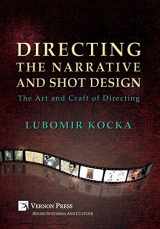 9781622732883-162273288X-Directing the Narrative and Shot Design: The Art and Craft of Directing (Hardback Premium Color) (Cinema and Culture)