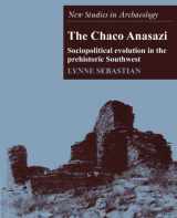 9780521574686-0521574684-The Chaco Anasazi: Sociopolitical Evolution in the Prehistoric Southwest (New Studies in Archaeology)