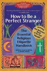 9781594731402-1594731403-How to Be a Perfect Stranger: The Essential Religious Etiquette Handbook, Fourth Edition