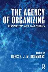 9781138655218-113865521X-The Agency of Organizing: Perspectives and Case Studies