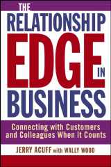 9780471477129-0471477125-Relationship Edge in Business: Connecting With Customers and Colleagues When It Counts