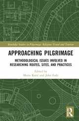 9780367682231-0367682230-Approaching Pilgrimage (Routledge Studies in Pilgrimage, Religious Travel and Tourism)