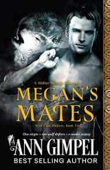 9781948871181-1948871181-Megan's Mates: Shifter Menage Romance (Wolf Clan Shifters)