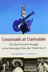 9780807835494-0807835498-Crossroads at Clarksdale: The Black Freedom Struggle in the Mississippi Delta After World War II (The John Hope Franklin Series in African American History and Culture)