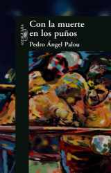 9789681912550-9681912551-Con la Muerte en los Punos (Spanish Edition)