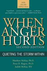 9781572243446-1572243449-When Anger Hurts: Quieting the Storm Within