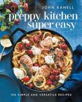 9781668026823-1668026821-Preppy Kitchen Super Easy: 100 Simple and Versatile Recipes