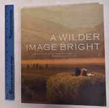 9780295984070-0295984074-Wilder Image Bright: Hudson River School Paintings From The Manoogian Collection