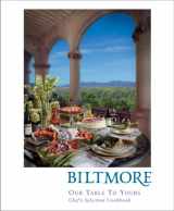 9781885378200-1885378203-Biltmore: Our Table to Yours