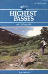 9780871087560-0871087561-Hiking the Highest Passes