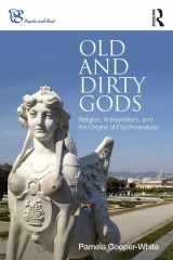 9780415790994-0415790999-Old and Dirty Gods (Psyche and Soul)