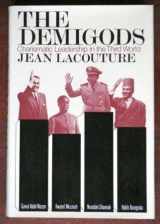 9780394421940-0394421949-The demigods: Charismatic leadership in the third world
