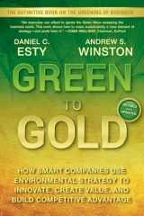 9780470393741-0470393742-Green to Gold: How Smart Companies Use Environmental Strategy to Innovate, Create Value, and Build Competitive Advantage