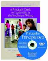 9780325022512-0325022518-A Principal's Guide to Leadership in the Teaching of Writing: Helping Teachers with Units of Study (The Units of Study for Teaching Reading Series)