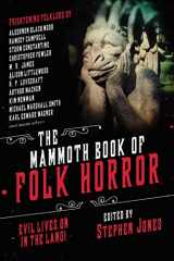 9781510749863-1510749861-The Mammoth Book of Folk Horror: Evil Lives On in the Land!
