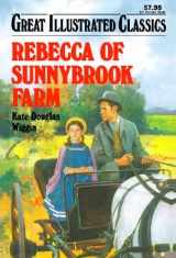 9781603400671-1603400672-Rebecca of Sunnybrook Farm (Great Illustrated Classics)