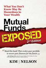 9780990824916-0990824918-Mutual Funds Exposed 2nd Edition: What You Don't Know May Be Hazardous to Your Wealth