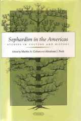 9780817307073-0817307079-Sephardim in the Americas: Studies in Culture and History (Judaic Studies Series)