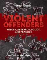 9781284129014-1284129012-Violent Offenders: Theory, Research, Policy, and Practice