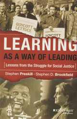 9780787978075-0787978078-Learning as a Way of Leading: Lessons from the Struggle for Social Justice