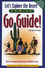 9781886679184-1886679185-Let's Explore the Desert Family Go Guide! (Family Go Guide)