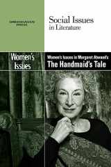 9780737758009-0737758007-Women's Issues in Margaret Atwood's the Handmaid's Tale (Social Issues in Literature)
