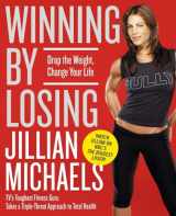 9780060845476-0060845473-Winning by Losing: Drop the Weight, Change Your Life