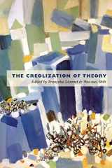 9780822348467-0822348462-The Creolization of Theory