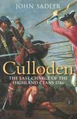 9780752439556-0752439553-Culloden: The Last Charge of the Highland Clans 1746