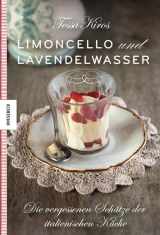 9783868736595-386873659X-Limoncello und Lavendelwasser: Die vergessenen Schätze der italienischen Küche