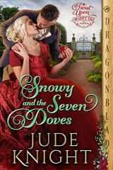 9781960184702-1960184709-Snowy and the Seven Doves (A Twist Upon a Regency Tale)
