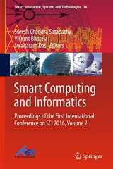 9789811055461-9811055467-Smart Computing and Informatics: Proceedings of the First International Conference on SCI 2016, Volume 2 (Smart Innovation, Systems and Technologies, 78)