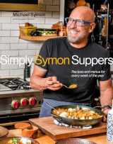 9780593579688-0593579682-Simply Symon Suppers: Recipes and Menus for Every Week of the Year: A Cookbook