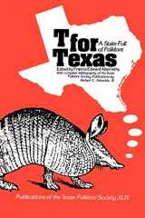 9781574411034-1574411039-T for Texas (Publications of the Texas Folklore Society)