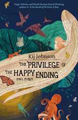 9781618732118-1618732110-The Privilege of the Happy Ending: Small, Medium, and Large Stories