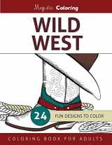 9781519455383-1519455380-Wild West: Coloring Book for Adults
