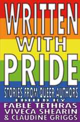9781956892215-1956892214-Written With Pride: Stories from Queer Authors