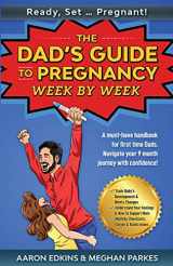 9780645057508-0645057509-READY, SET ... PREGNANT! The Dad's Guide to Pregnancy, Week by Week: A must-have handbook for first time Dads. Navigate your 9 month journey with confidence! (First Time Parents - Moms & Dads)