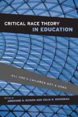 9780415952927-0415952921-Critical Race Theory in Education: All God's Children Got a Song