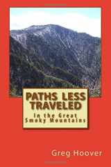 9781540483621-1540483622-Paths Less Traveled: In the Great Smoky Mountains