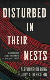 9781982546229-1982546220-Disturbed in Their Nests: A Journey from Sudan's Dinkaland to San Diego's City Heights