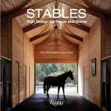 9780847868568-0847868567-Stables: High Design for Horse and Home