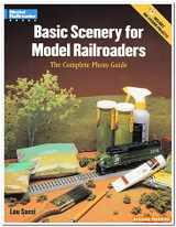 9780890244227-0890244227-Basic Scenery for Model Railroaders: The Complete Photo Guide (Model Railroader Books)