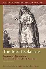 9781319113117-1319113117-The Jesuit Relations: Natives and Missionaries in Seventeenth-Century North America (Bedford Series in History and Culture)