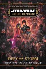 9781368093811-1368093817-Star Wars: The High Republic: Defy the Storm (Star Wars: High Republic)