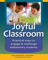 9781892989833-1892989832-The Joyful Classroom: Practical Ways to Engage & Challenge Students K-6