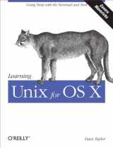 9781449332310-1449332315-Learning Unix for OS X: Going Deep With the Terminal and Shell